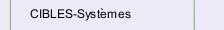 CIBLES-Syst&egrave;mes